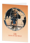 Korrespondenzkarte "ER kam in die Welt"
