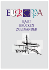 Poster "Europa - baut Brücken zueinander"